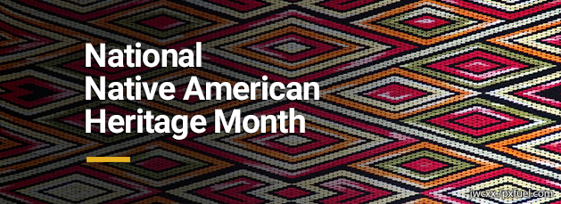 National Native American Heritage Month