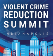 Violent Crime Reduction Summit