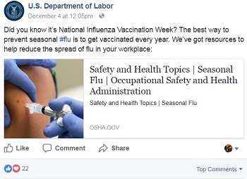 US DOL Facebook post:  Did you know it&rsquo;s National Influenza Vaccination Week? The best way to prevent seasonal #flu is to get vaccinated every year.