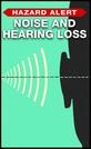 Noise and hearing Loss Poster