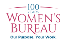 Women's Bureau 100 Logo: Our Purpose. Your Work.