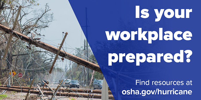 Is your worklace prepared? Find resources at osha.gov/hurricane