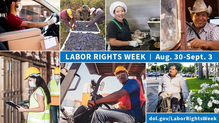 Labor Rights Week Aug. 30-Sept. 3 dol.gov/LaborRightsWeek