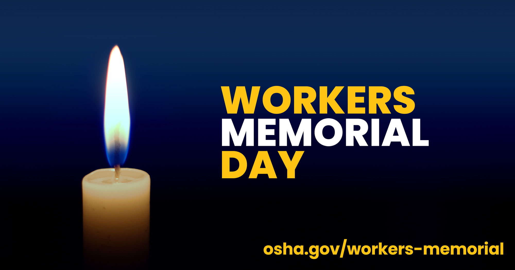 Lit candle on a dark blue to black gradient background. Text reading: Workers Memorial Day - osha.gov/workers-memorial