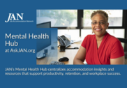 Promo graphic for JAN's Mental Health Hub. Photo of smiling woman at work desk. JAN logo. AskJAN.org