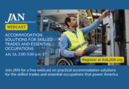 Worker in a wheelchair in a manufacturing setting. Text reads, "Webcast: Accommodation Solutions for Skilled Trades and Essential Occupations."