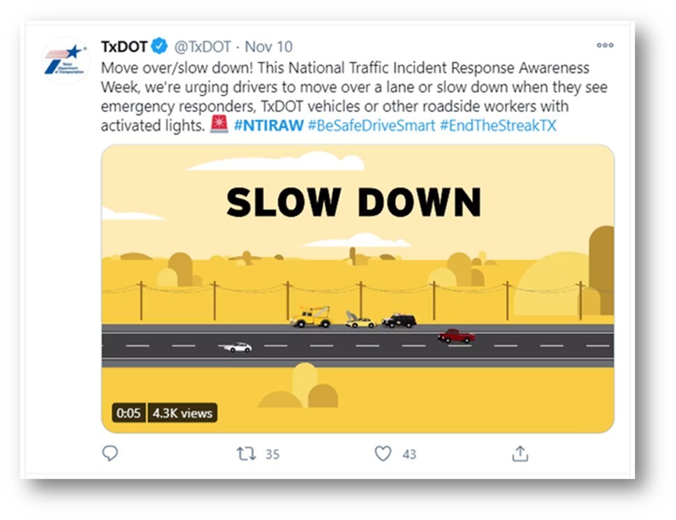 Texas Department of Transportation alerting motorists be safe and slow down when passing incident responders and other roadside workers.