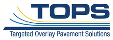 TOPS - Targeted Overlay Pavement Solutions