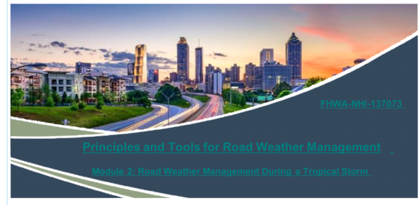Webpage image for Principles and Tools for Road Weather Management (FHWA-NHI-137073) Module 2