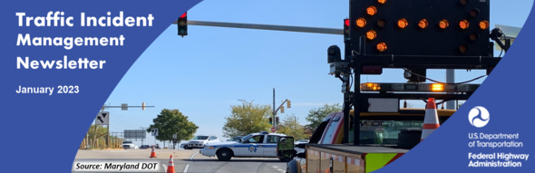 FHWA TIM newsletter header features a police car and safety service patrol shifting traffic on an arterial roadway.