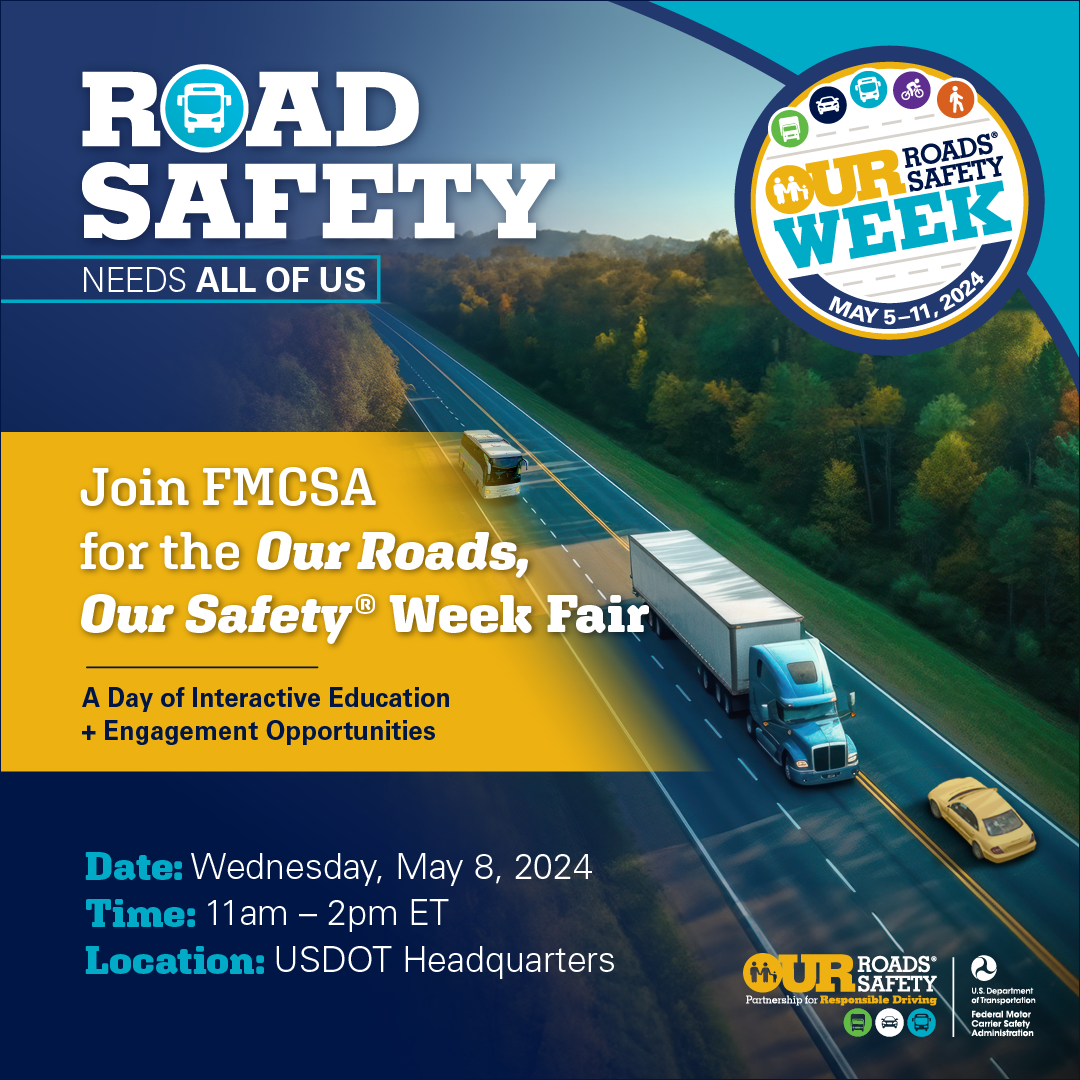 Our Roads, Our Safety Week Fair, Wednesday, May 8
