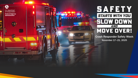 Safety Starts With You - Slow Down and Move Over - Graphic