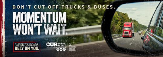 Don't cut off trucks and buses. Momentum won't wait.