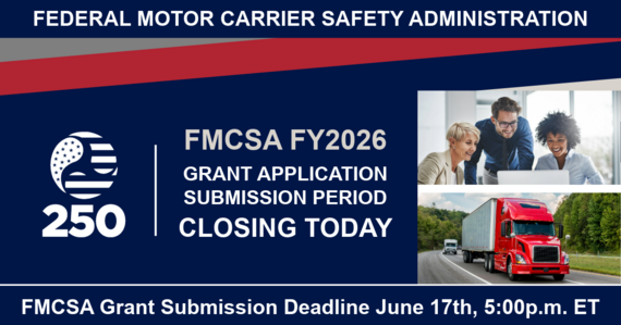 FMCSA FY2026 Grant Application Submission Period Closing Today