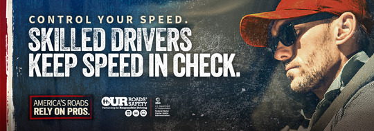 Control your speed. Skilled drivers keep speed in check.