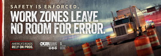 Safety is enforced. Work zones leave no room for error. 