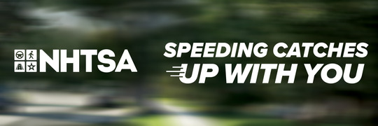 NHTSA and Speeding Catches Up With You