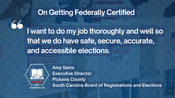 I want to do my job thoroughly and well so that we do have safe, secure, accurate, and accessible elections.