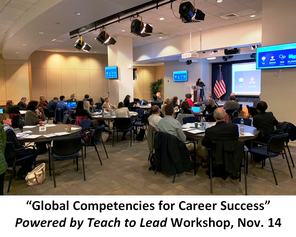 “Global Competencies for Career Success” Powered by Teach to Lead Workshop, Nov. 14