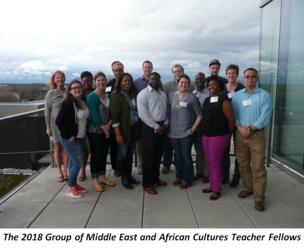 The 2018 Group of Middle East and African Cultures Teacher Fellows