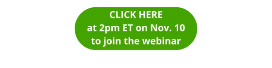 Click here at 2pm ET on Nov. 10 to join the webinar