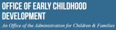 Office of Early Childhood Development at ACF logo