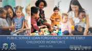 Public Service Loan Forgiveness for the ECE Workforce