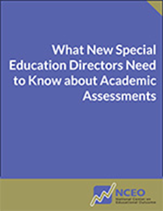 Image of NCEO's What New Special Education Directors Need to Know About Academic Assessments, resource