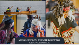 Message from the Office of Indian Education Director with two background pictures of native people dancing and one of people canoeing
