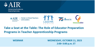 Take a Seat at the Table: The Role of Educator Preparation Programs in Teacher Apprenticeship Programs