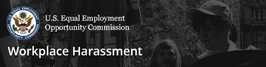 u s equal employment opportunity commission - workplace harassment