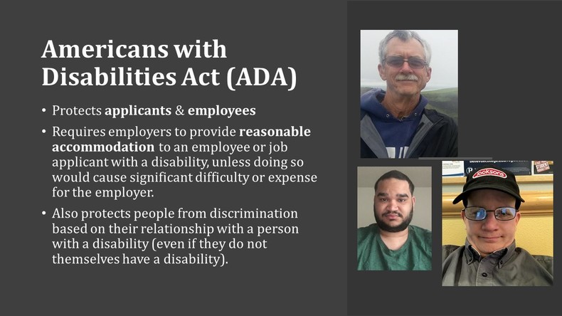 The Americans with Disabilities Act protects applicants & employees.