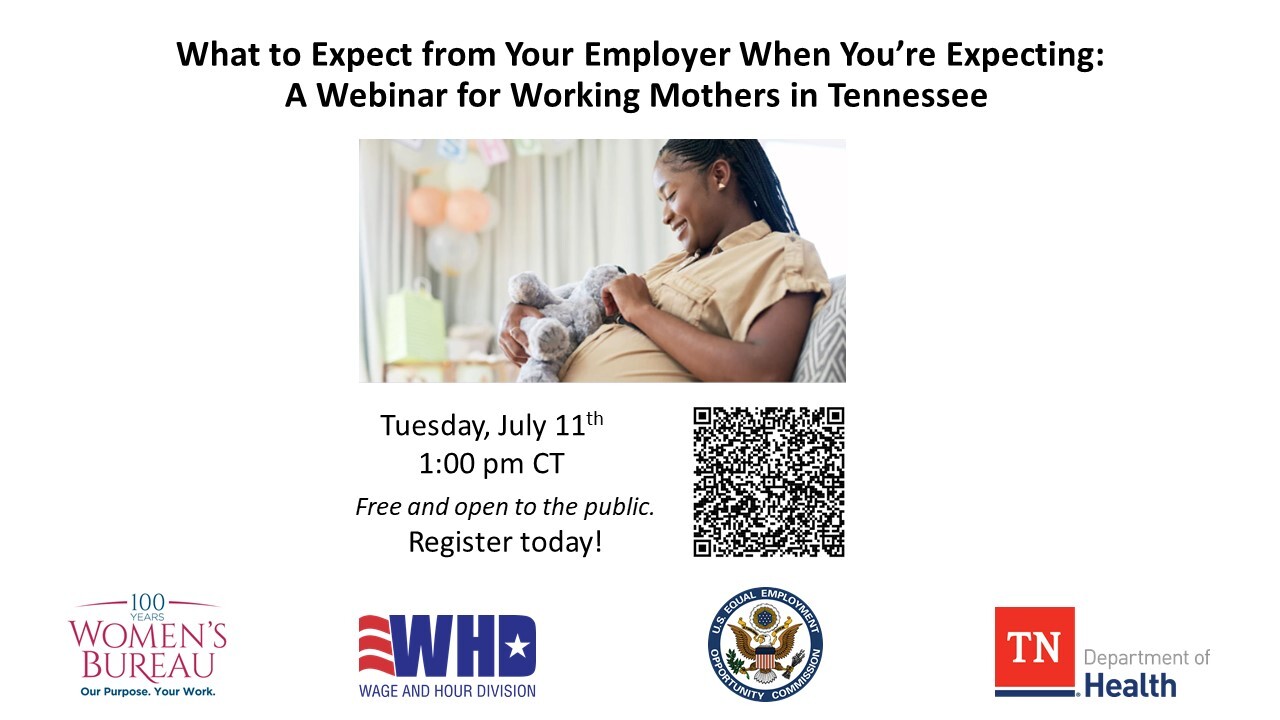 The EEOC, DOL, TN Department of Health and the Women's Bureau have