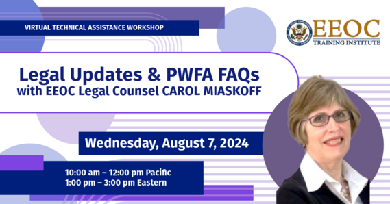 Wed 8.7.24 Legal Updates & PWFA FAQs