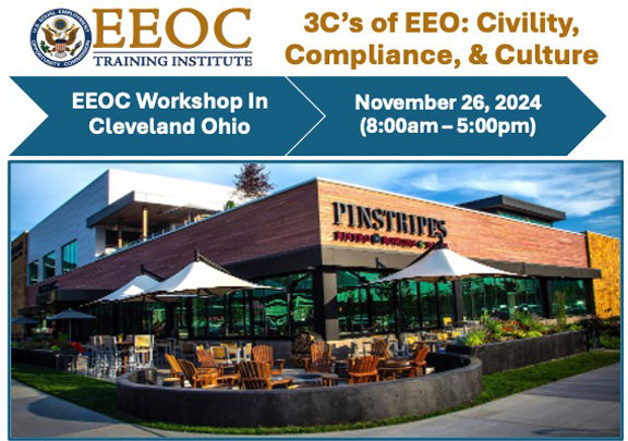 3C’s of EEO: Civility, Compliance, & Culture In Person Workshop