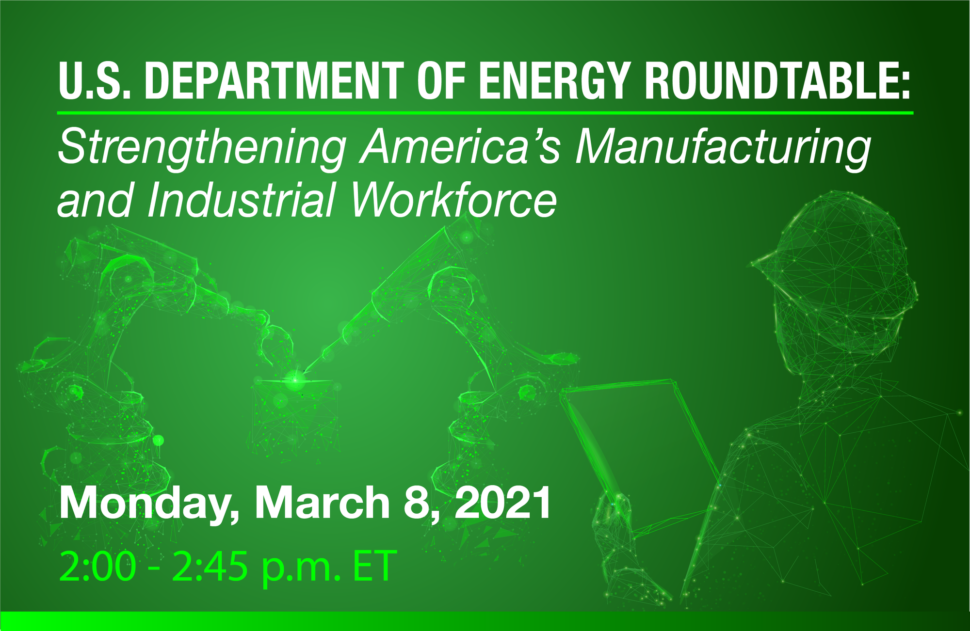 US Department of Energy Roundtable - Monday March 8, 2021