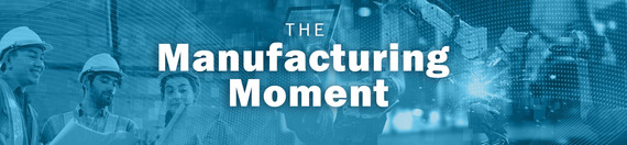The manufacturing moment banner