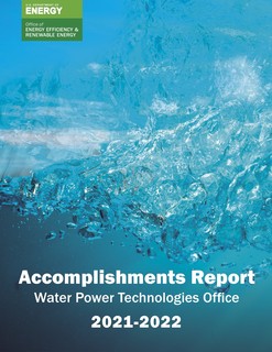 A droplet splashing into water and making ripples overlain by the title "Accomplishments Report Water Power Technologies Office 2021-2022"