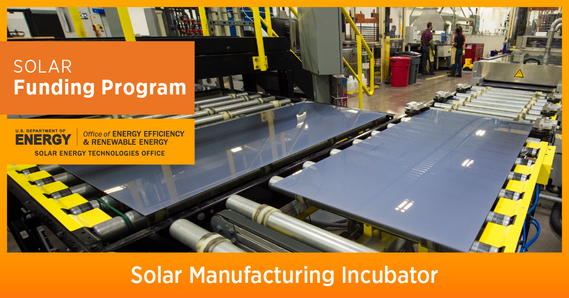 FY22 Solar Manufacturing Incubator Funding Program