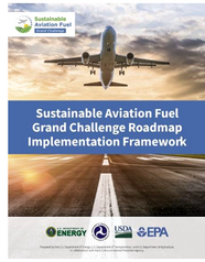 The Sustainable Aviation Fuel Grand Challenge Roadmap Implementation Framework report features a photo of a plane taking off.