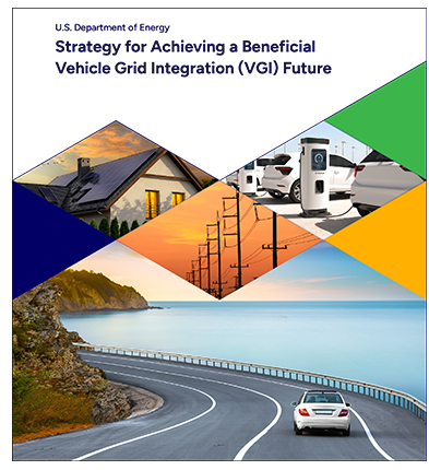 Strategy for Achieving a Beneficial Vehicle Grid Integration (VGI) Future report cover