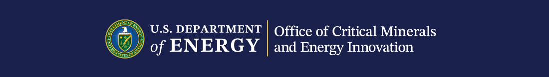 U.S. Department of Energy | Office of Critical Minerals and Energy Innovation