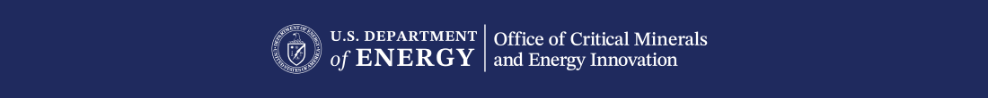 U.S. Department of Energy | Office of Critical Minerals and Energy Innovation
