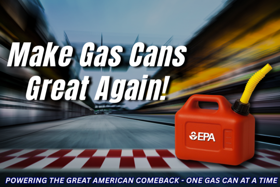 Graphic of gas can with the text, "Make gas cans great again."