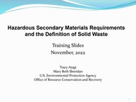 Hazardous Secondary Material Requirements and the Definition of Solid Waste Slides