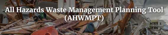 All Hazards Waste Management Planning Tool banner 