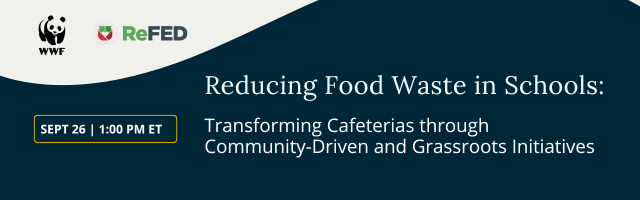 Reducing Food Waste in Schools: Transforming Cafeterias through Community-Driven and Grassroots Initiatives