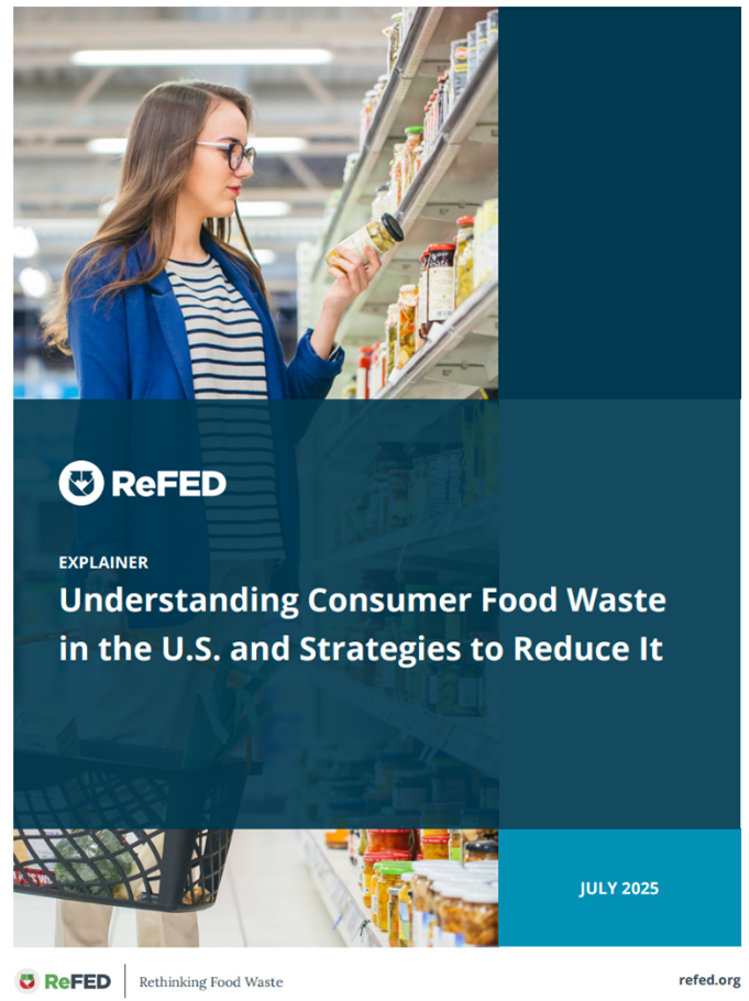 ReFED Releases New Resources: Report on Consumer Food Waste Reduction Strategies and Food Waste Solution Providers   