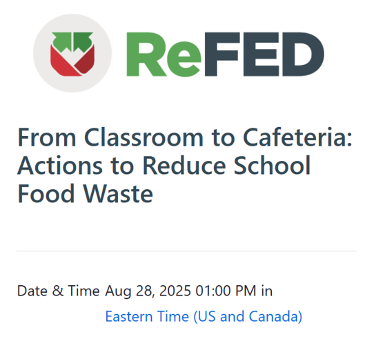From Classroom to Cafeteria: Actions to Reduce School Food Waste   (ReFED & World Wildlife Fund)