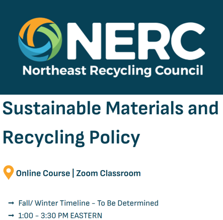 Sustainable Materials and Recycling Policy (Northeast Recycling Council) 